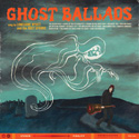 Ghost Ballads (2013)